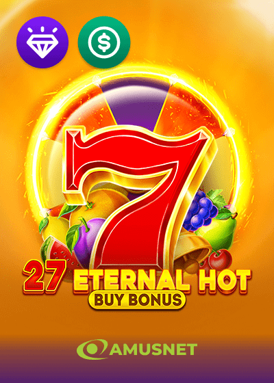 27 Eternal Hot Buy Bonus