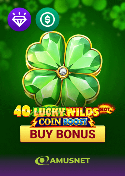 40 Lucky Wilds Hot Coin Boost