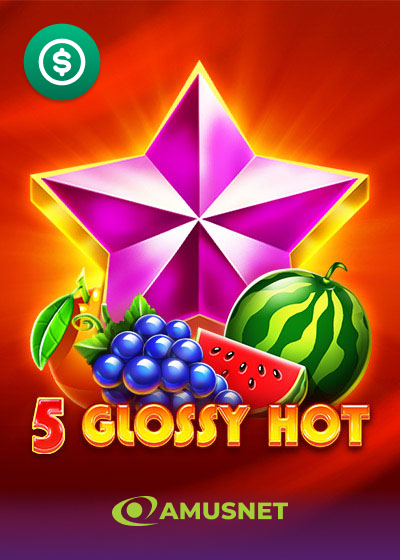 5 Glossy Hot