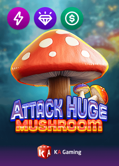 Attack Huge Mushroom