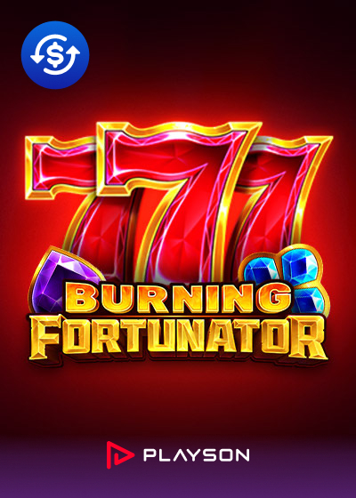 Burning Fortunator