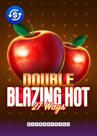 Double Blazing Hot 27 Ways