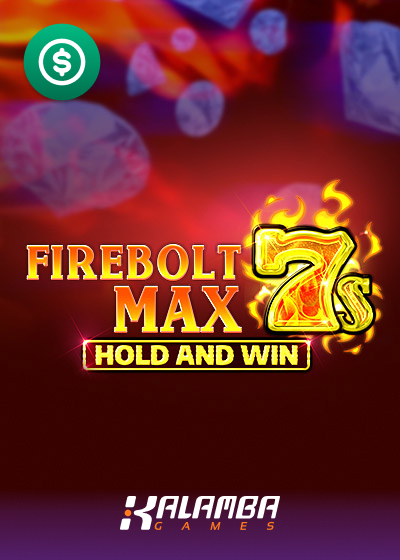 Firebolt Max 7s Hold and Win