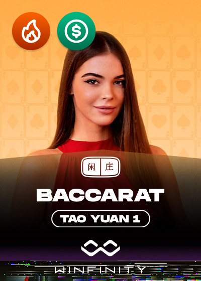 Tao Yuan Baccarat 1