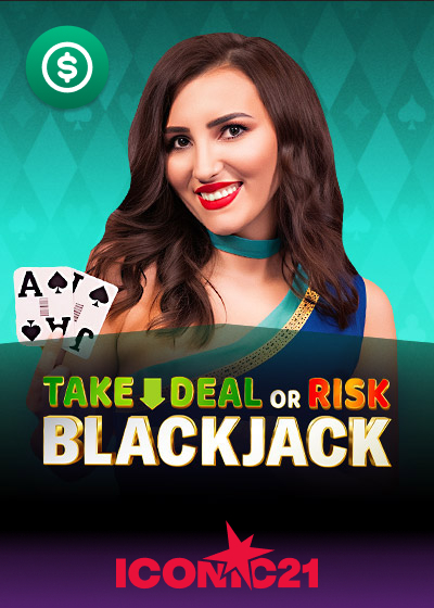 Take Deal or Risk Blackjack