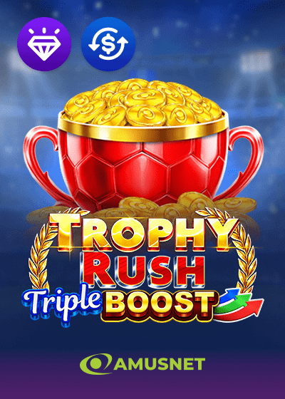 Trophy Rush Triple Boost